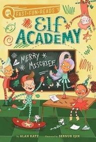 Merry Mischief: A QUIX Book (4) (Elf Academy)