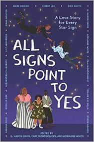 Giveaway: ALL SIGNS POINT TO YES (Editors: g. haron davis, Cam Montgomery, and Adrianne White)~ US ONLY