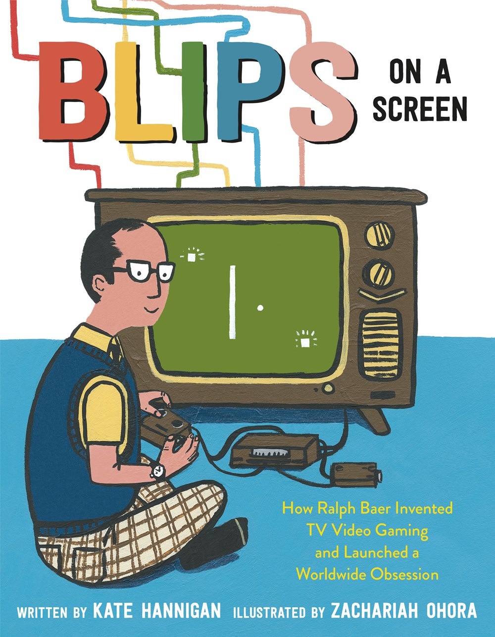Author Chat with Kate Hannigan (Blips on a Screen: How Ralph Baer Invented TV Video Gaming and Launched a Worldwide Obsession), Plus Giveaway! ~US Only