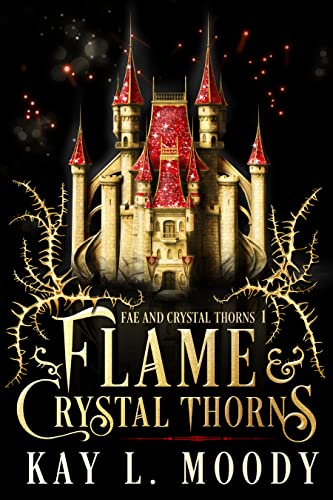 Indie Superstars with the Author of Flame and Crystal Thorns + GIVEAWAY (International)