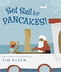 Author Chat with Tim Kleyn (Set Sail for Pancakes), Plus Giveaway! ~US ONLY
