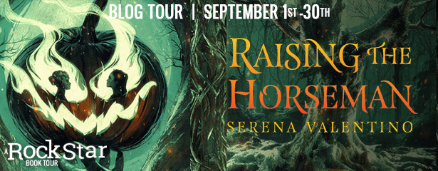 Rockstar Tours: RAISING THE HORSEMAN (Serena Valentino), Excerpt & Giveaway! ~US ONLY