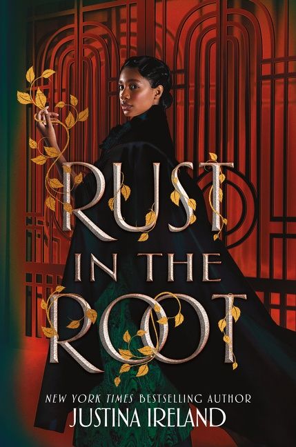 Giveaway: Rust in the Root (Justina Ireland )~US ONLY