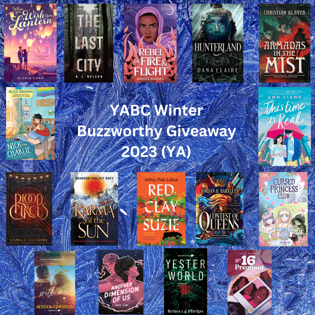YABC's Buzzworthy Books of WINTER 2023 & Mega Book Giveaway (YA)! ~US ONLY