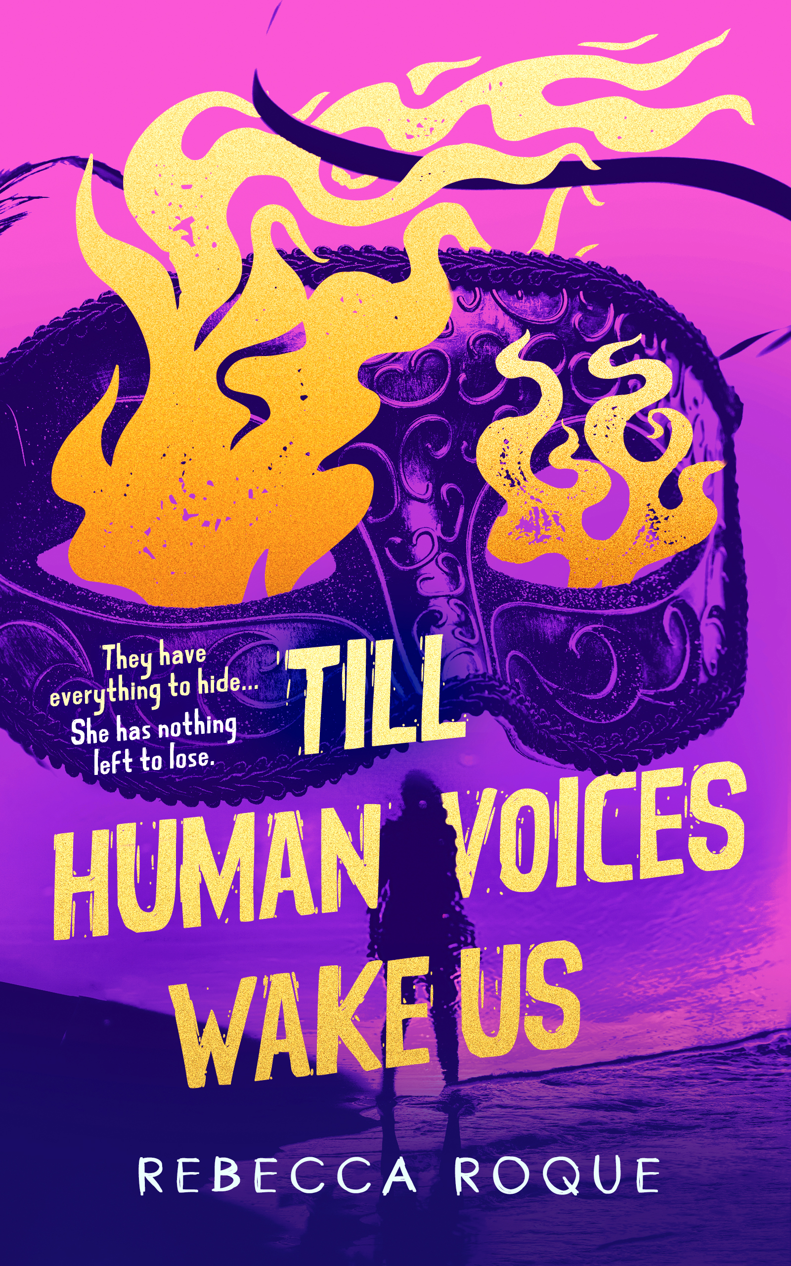 Giveaway: Till Human Voices Wake Us (Rebecca Roque) ~ US/CAN Only!