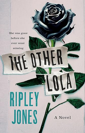 Giveaway: The Other Lola (Ripley Jones) ~ US/CAN Only!