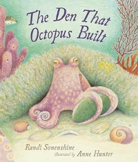 Author Chat With Randi Sonenshine (The Den That Octopus Built), Plus Giveaway! ~US/CAN Only