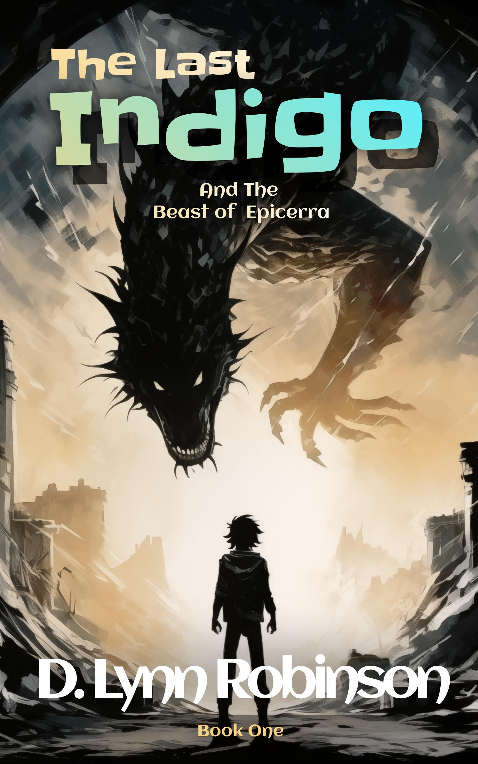 Giveaway: The Last Indigo and the Beast of Epicerra (D. Lynn Robinson) ~ US/CAN ONLY!