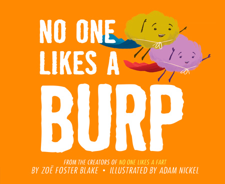 Giveaway: No One Likes a Burp (Zoe Foster Blake)~ US ONLY!