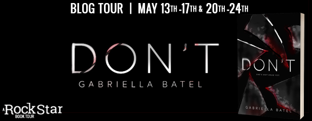 Rockstar Tours: DON'T (Gabriella Batel), Author Q&A plus Giveaway!~US ONLY