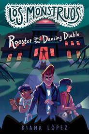Author Chat with Diana López (ROOSTER AND THE DANCING DIABLO), Plus Giveaway! ~ US ONLY!